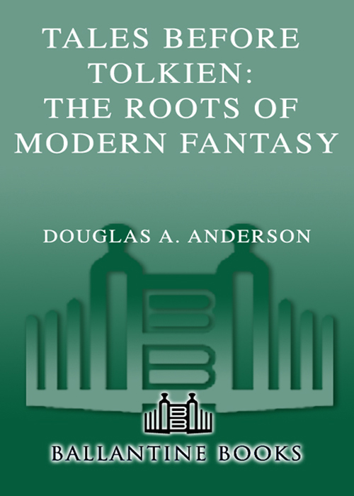 Tales Before Tolkien: The Roots of Modern Fantasy