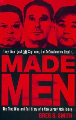 Made Men: The True Rise-And-Fall Story of a New Jersey Mob Family