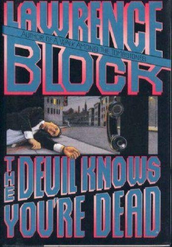 The Devil Knows You're Dead