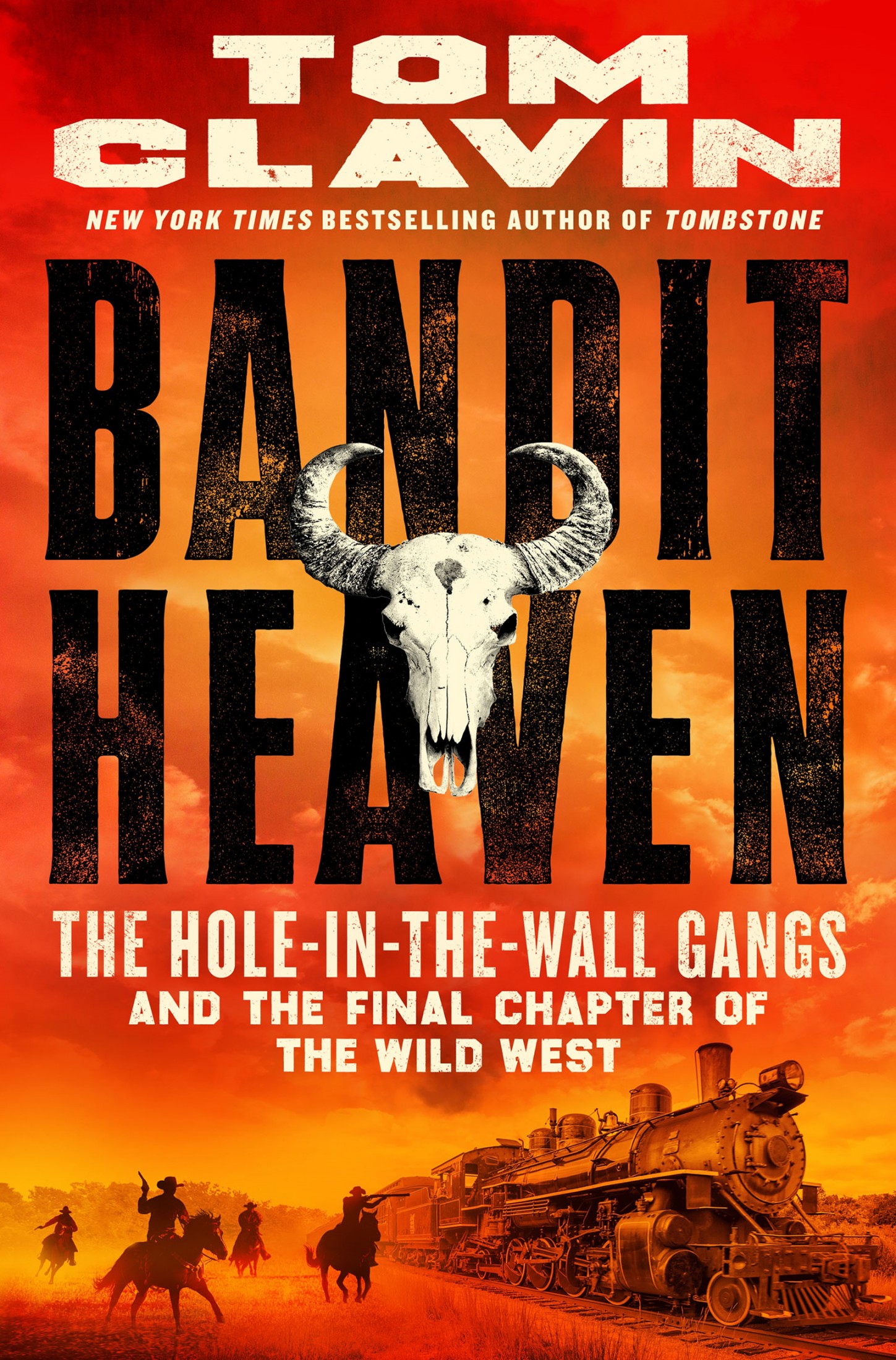 Bandit Heaven: The Hole-In-The-Wall Gangs and the Final Chapter of the Wild West