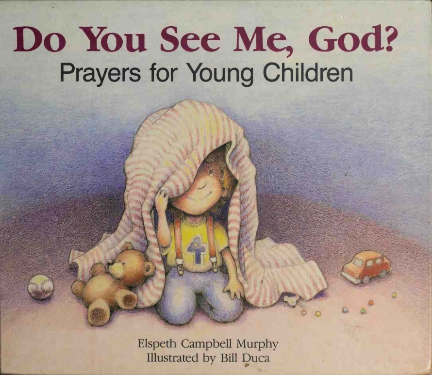 Do You See Me God?: Prayers for Young Children