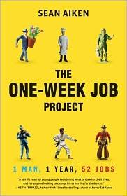 The One-Week Job Project: One Man, 1 Year, 52 Jobs