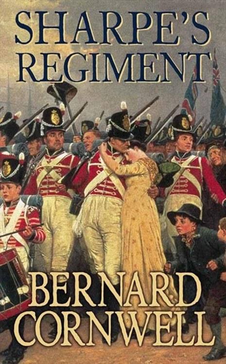 Sharpe's Regiment: Richard Sharpe and the Invasion of France, June to November 1813