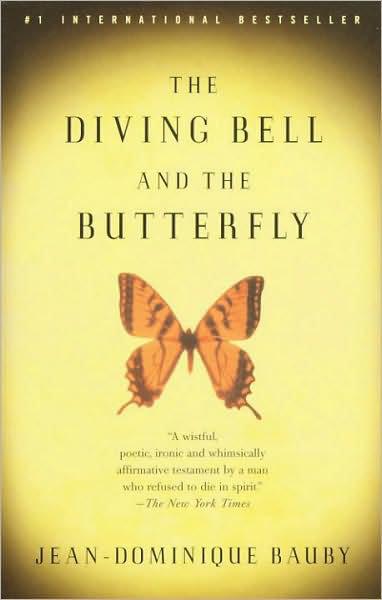 The Diving Bell and the Butterfly: A Memoir of Life in Death