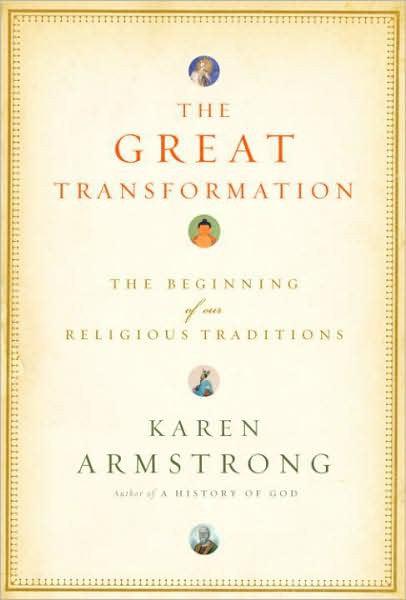 The Great Transformation: The Beginning of Our Religious Traditions