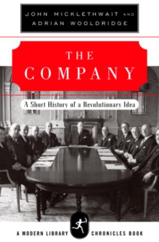 The Company: A Short History of a Revolutionary Idea