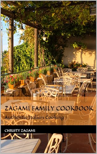 Zagami Family Cookbook: Authentic Italian Cooking