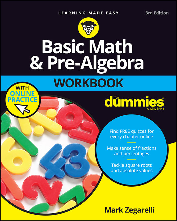 Basic Math & Pre-Algebra Workbook for Dummies With Online Practice