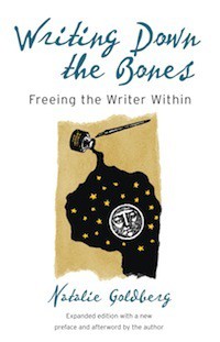 Writing Down the Bones: Freeing the Writer Within