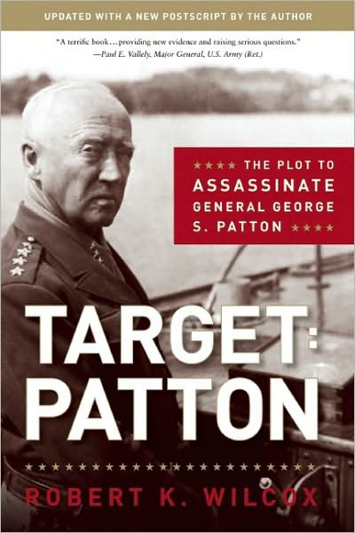 Target: Patton: The Plot to Assassinate General George S. Patton