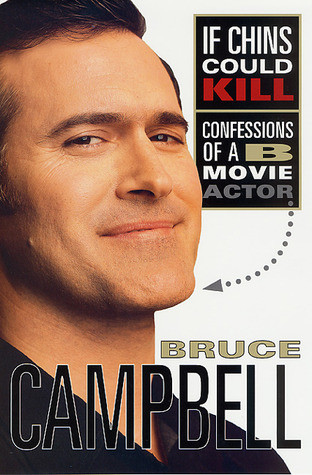 If Chins Could Kill: Confessions of a B Movie Actor