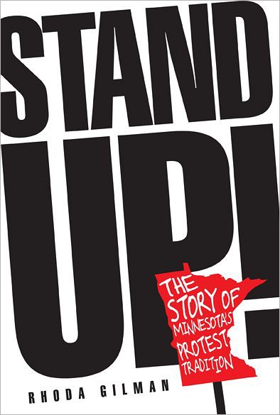 Stand Up!: The Story of Minnesota's Protest Tradition