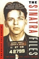 The Sinatra Files: The Secret FBI Dossier