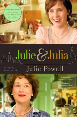 Julie and Julia: 365 Days, 524 Recipes, 1 Tiny Apartment Kitchen