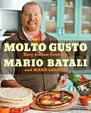 Molto Gusto: Easy Italian Cooking