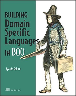 DSLs in Boo: Domain-Specific Languages in .Net