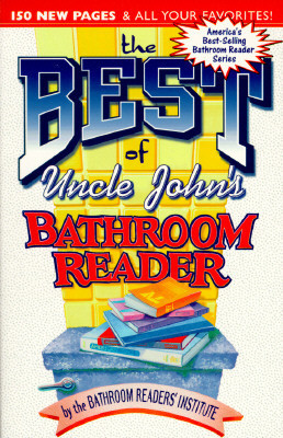 The Best of Uncle John's Bathroom Reader