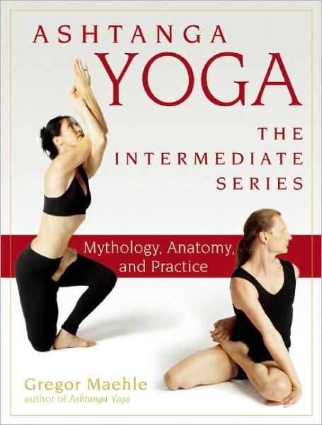 Ashtanga Yoga: Mythology, Anatomy, and Practice