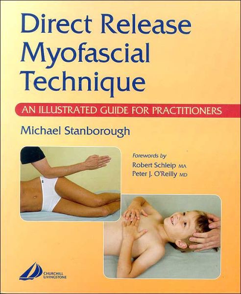 Direct Release Myofascial Technique: An Illustrated Guide for Practitioners