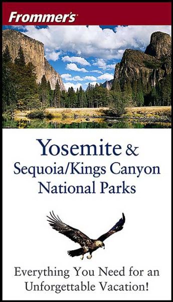 Frommer's Yosemite & Sequoia/Kings Canyon National Parks