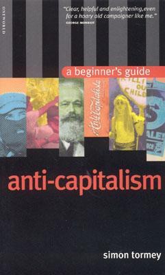 Anti-Capitalism: A Beginner's Guide