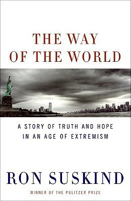 The Way of the World: A Story of Truth and Hope in an Age of Extremism