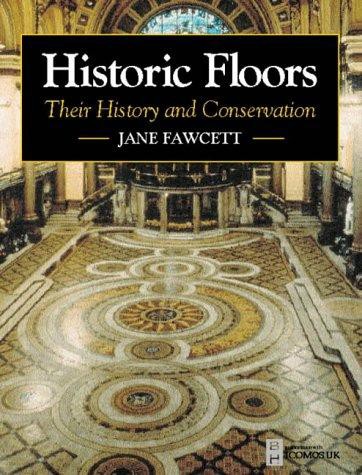 Historic Floors: Their History and Conservation