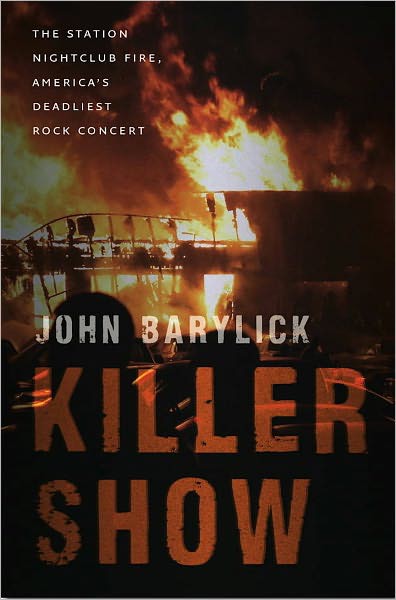 Killer Show: The Station Nightclub Fire, America's Deadliest Rock Concert