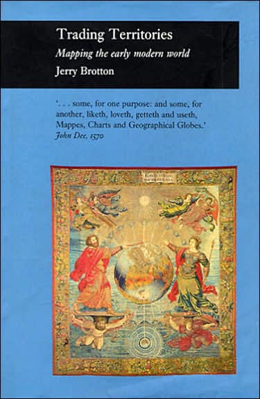 Trading Territories: Mapping the Early Modern World