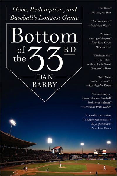 Bottom of the 33rd: Hope and Redemption in Baseball's Longest Game