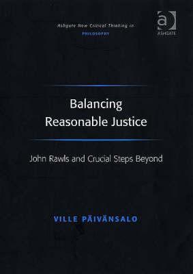 Balancing Reasonable Justice: John Rawls and Crucial Steps Beyond
