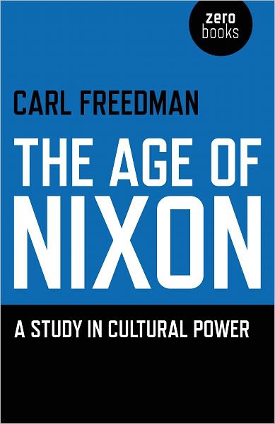 Age of Nixon: A Study in Cultural Power