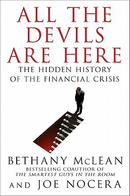 All the Devils Are Here: The Hidden History of the Financial Crisis
