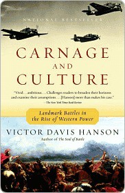 Carnage & Culture: Landmark Battles in the Rise to Western Power