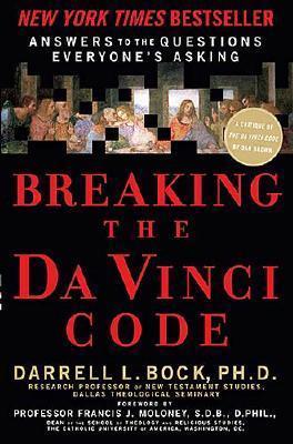 Breaking the Da Vinci Code: Answers to the Questions Everyone's Asking