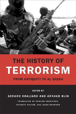The History of Terrorism: From Antiquity to Al Qaeda
