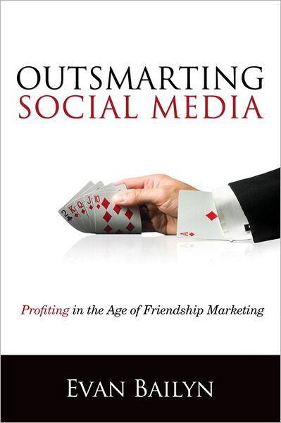 Outsmarting Social Media: Profiting in the Age of Friendship Marketing
