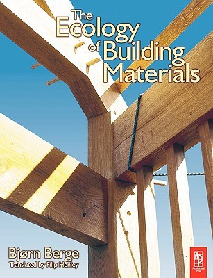 The Ecology of Building Materials
