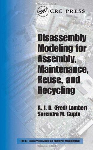 Disassembly Modeling for Assembly, Maintenance, Reuse and Recycling