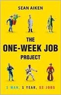 The One-Week Job Project: One Man, One Year, 52 Jobs