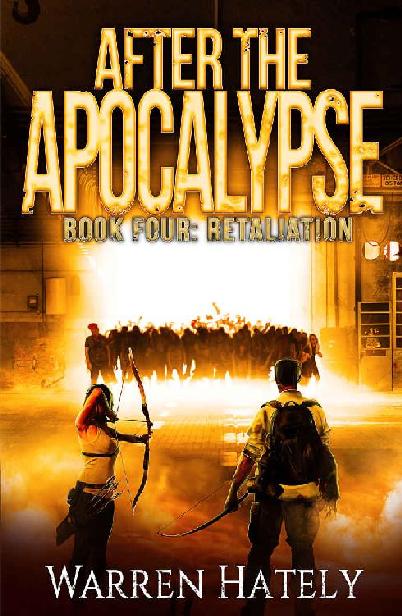 After the Apocalypse Book 4 Retaliation: A Zombie Apocalypse Political Action Thriller