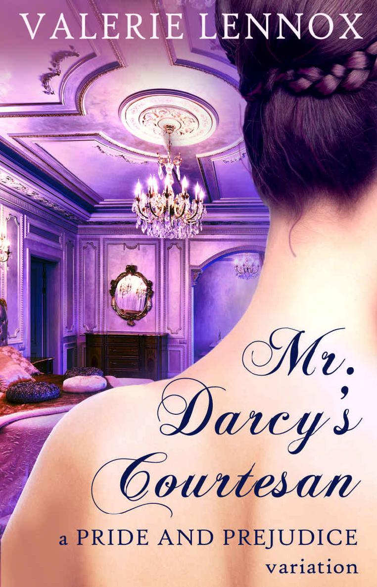 Mr. Darcy's Courtesan: A Pride and Prejudice Variation