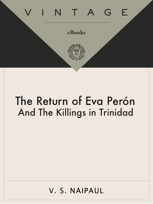 The Return of Eva Peron With the Killings in Trinidad