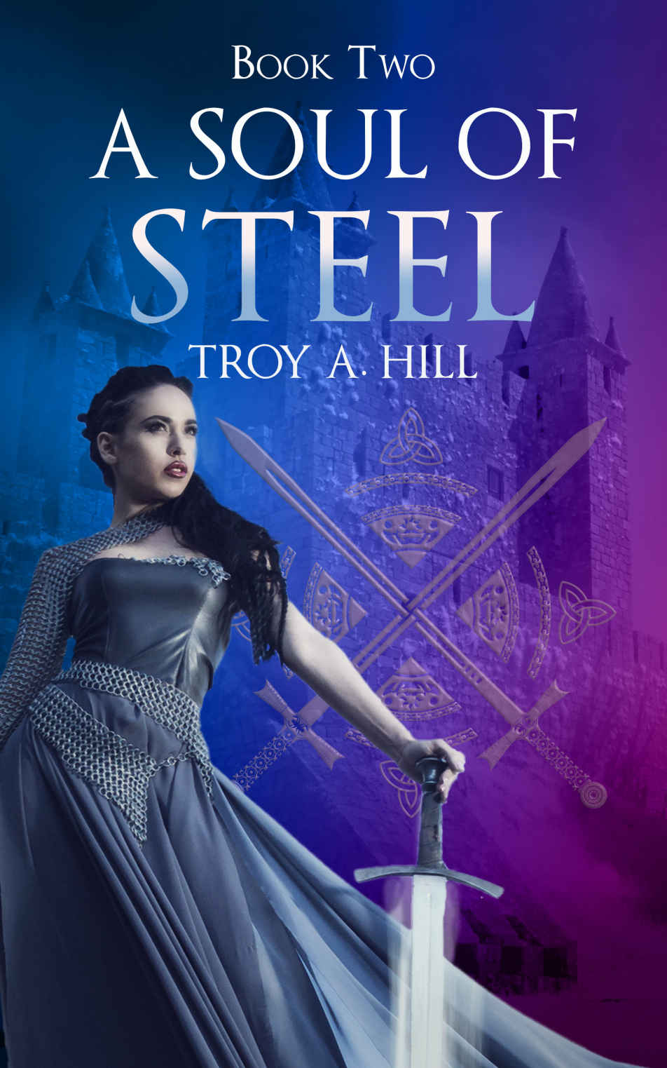 A Soul of Steel: Book 2 of the Cup of Blood Series