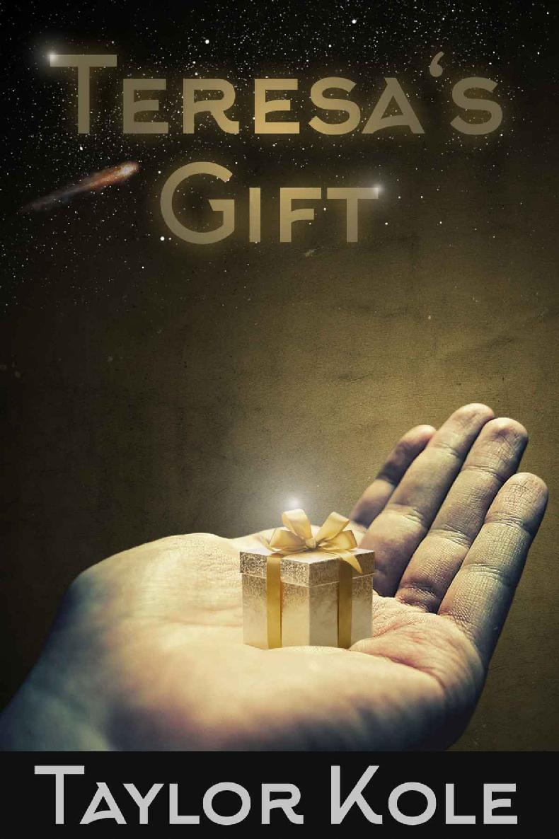 Teresa's Gift: What if the End of the World Chose You?