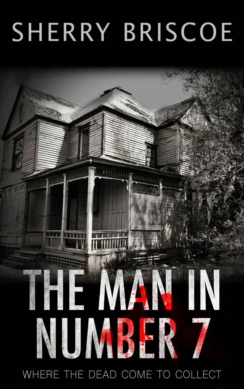 The Man in Number 7: Where Death Comes to Collect