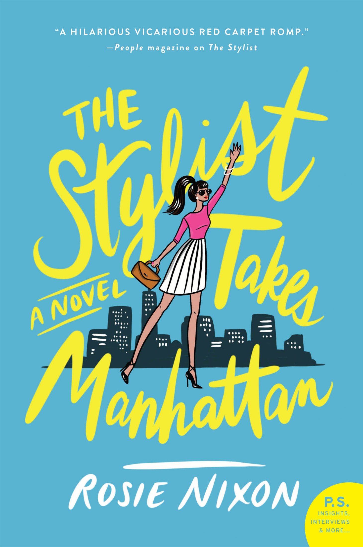 The Stylist Takes Manhattan: A Novel