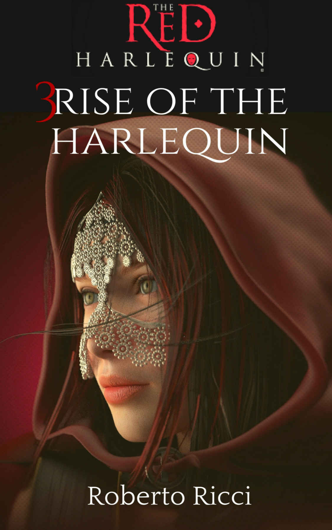 The Red Harlequin - Book 3 Rise of the Harlequin