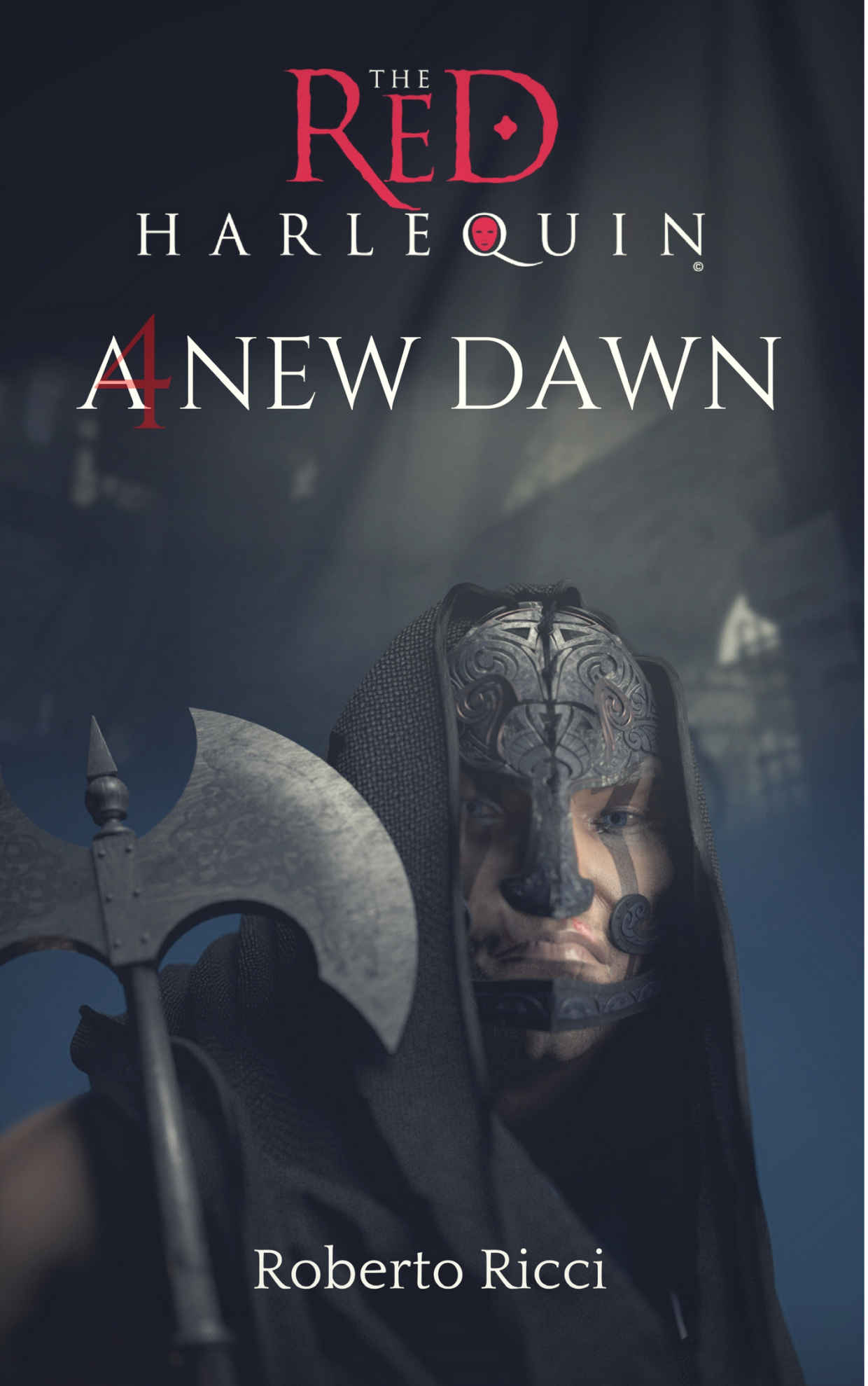 The Red Harlequin - Book 4 A New Dawn
