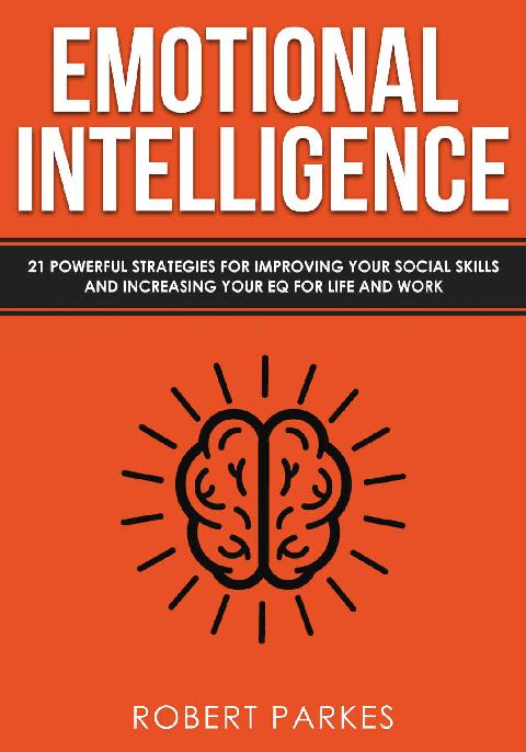 Emotional Intelligence: How to Be an Inspiring Leader